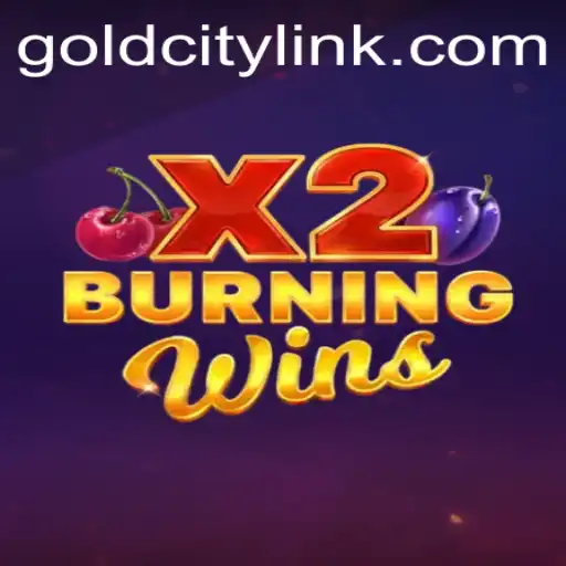 Exploring the Thrills of BurningWinsX2 in GoldCity