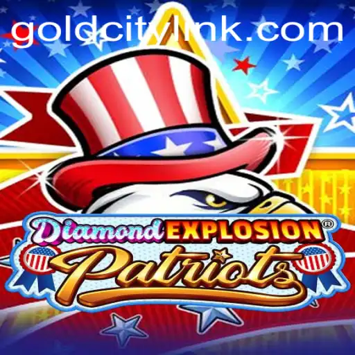 Unveiling DiamondExplosionPatriots: A Thrilling Adventure through GoldCity