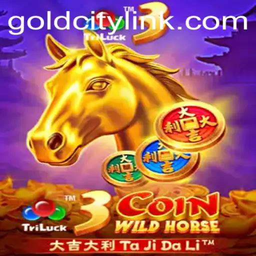 Discover the Thrilling World of 3CoinWildHorse and the Adventure of GoldCity