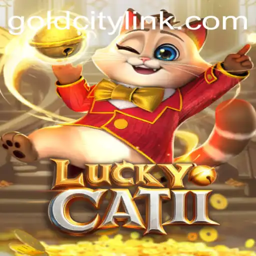 Unveiling LuckyCatII: The Thrilling Adventure in GoldCity
