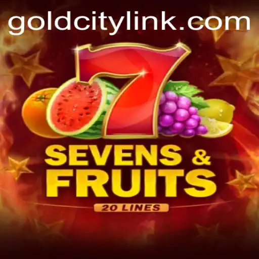 Unveiling the Adventure of SevensFruits20 in GoldCity