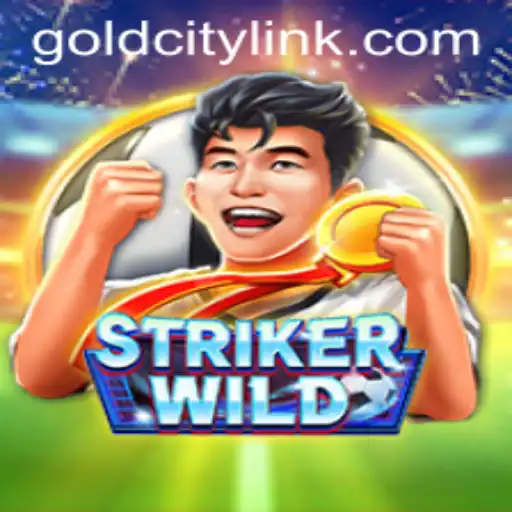 Discover the Thrilling World of StrikerWILD and the Challenges of GoldCity